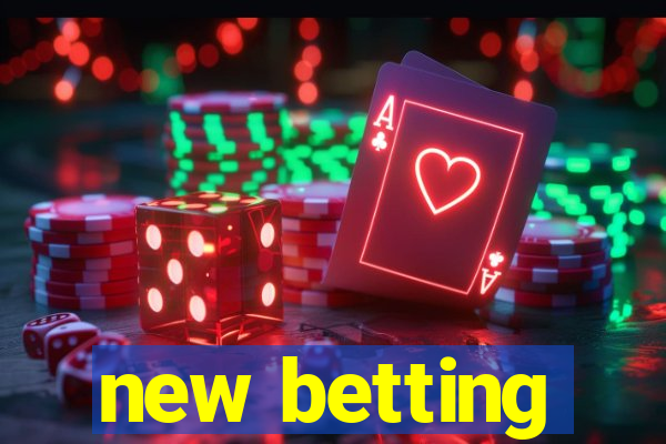 new betting