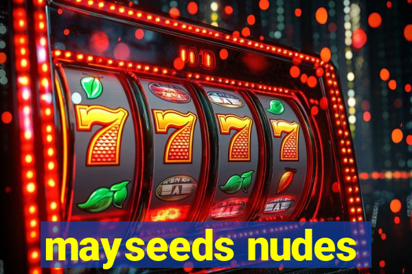 mayseeds nudes