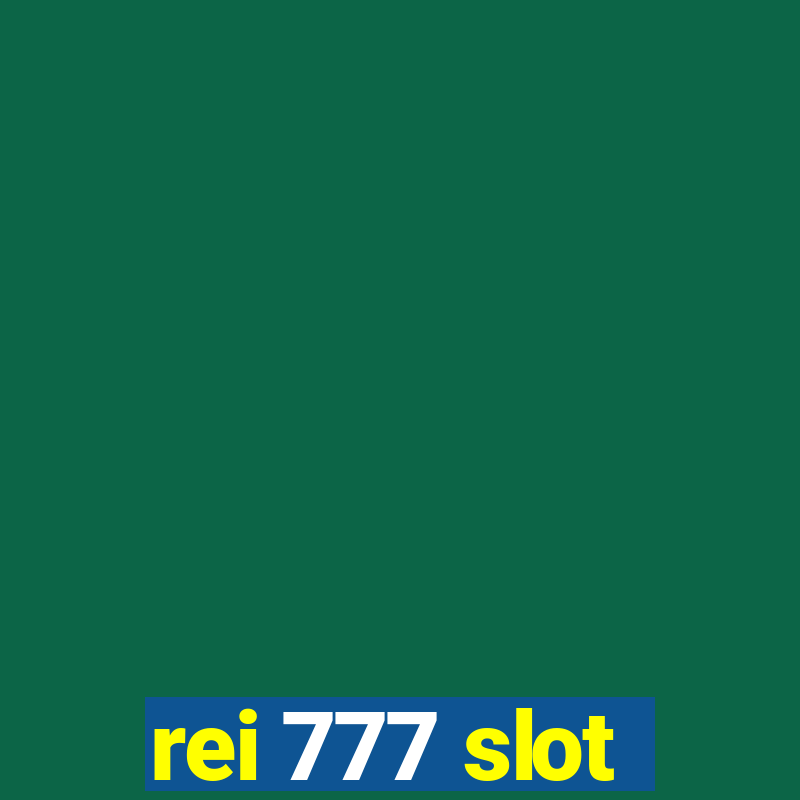 rei 777 slot