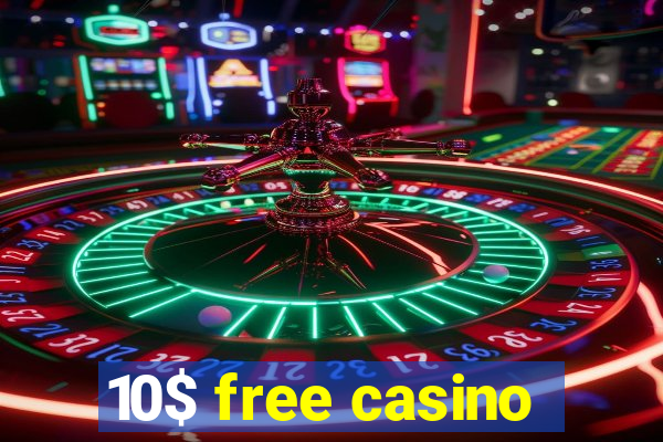 10$ free casino