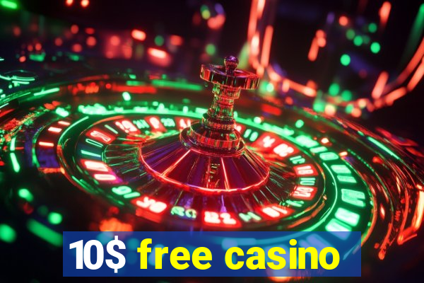 10$ free casino