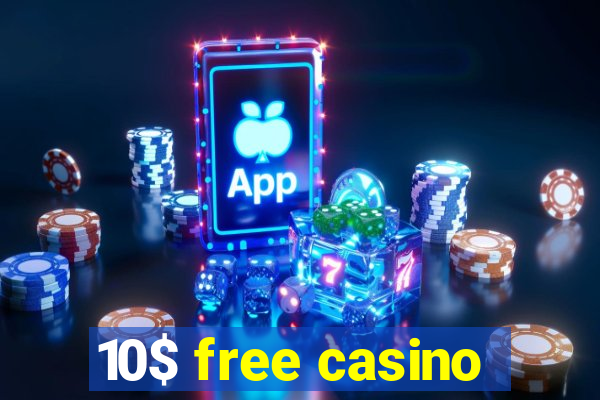 10$ free casino