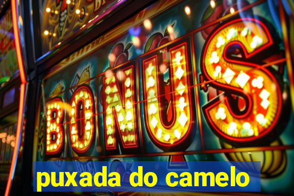 puxada do camelo