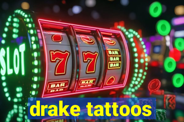 drake tattoos