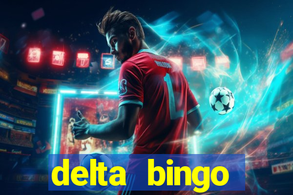 delta bingo pickering program