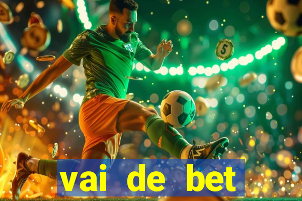 vai de bet plataforma gusttavo lima