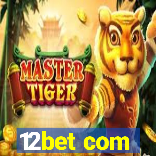 12bet com