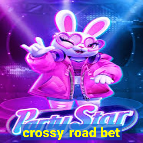 crossy road bet