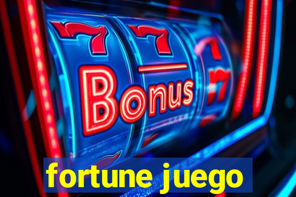 fortune juego