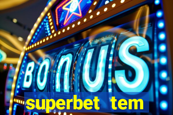 superbet tem pagamento antecipado