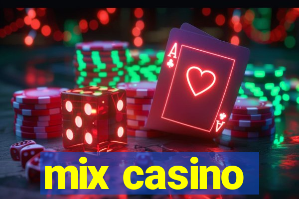 mix casino