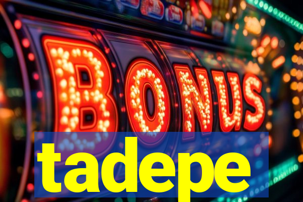 tadepe