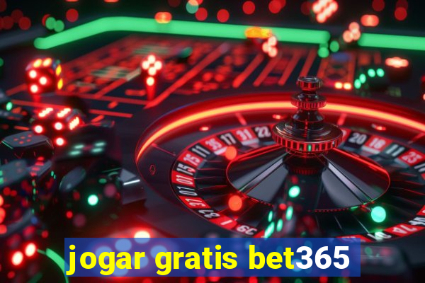 jogar gratis bet365