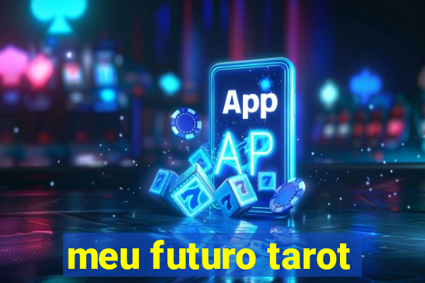 meu futuro tarot