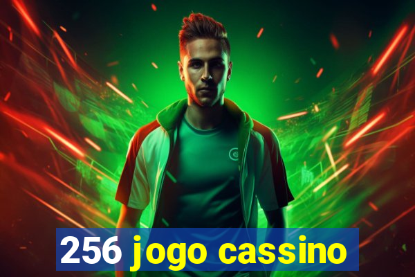 256 jogo cassino