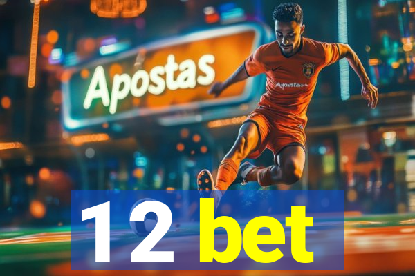 1 2 bet