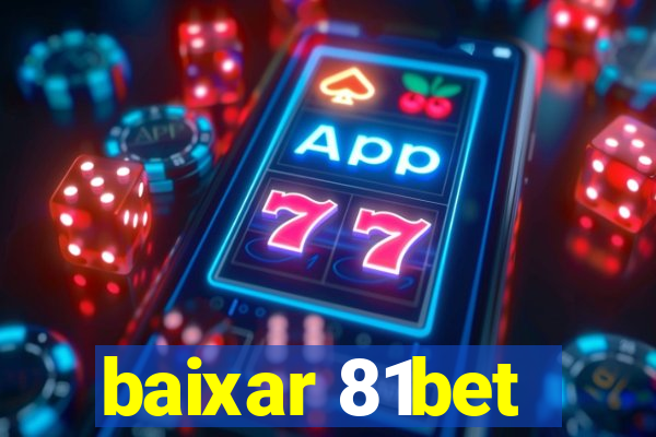 baixar 81bet