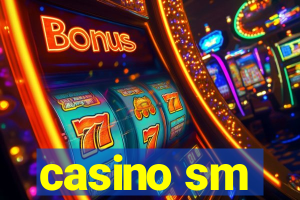 casino sm