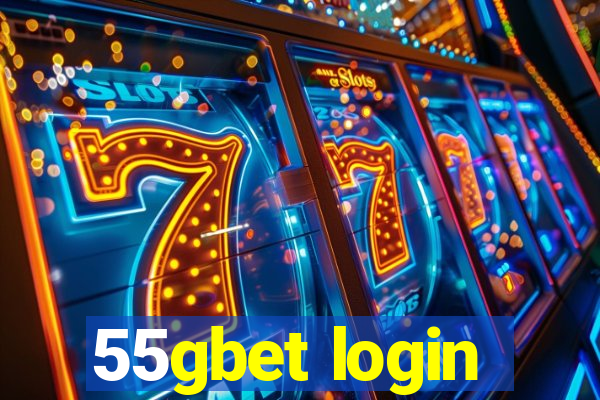 55gbet login