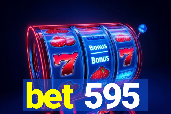 bet 595