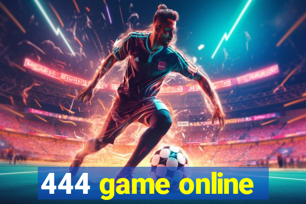 444 game online