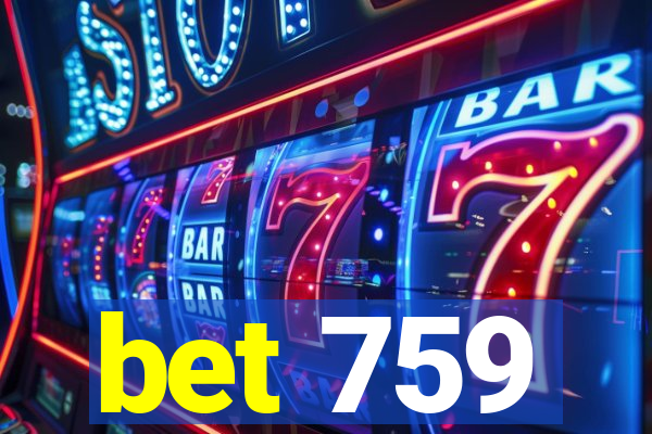 bet 759