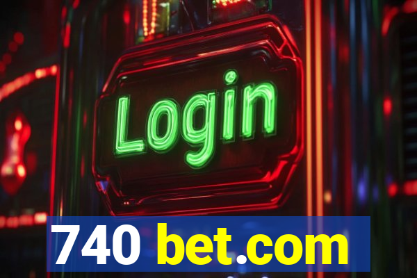 740 bet.com