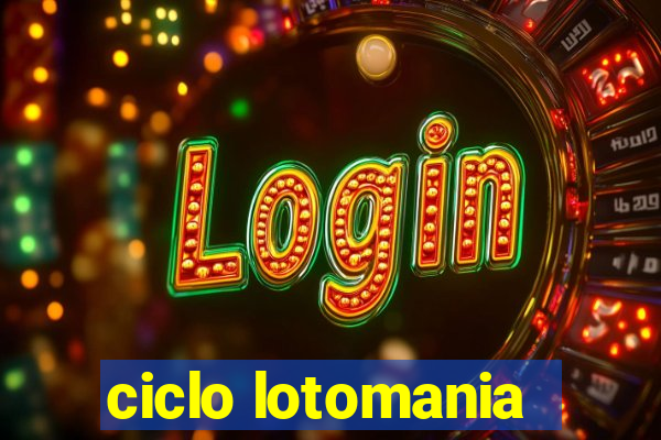 ciclo lotomania