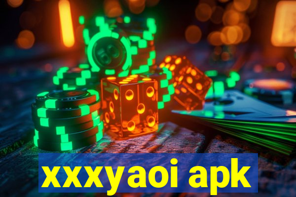 xxxyaoi apk