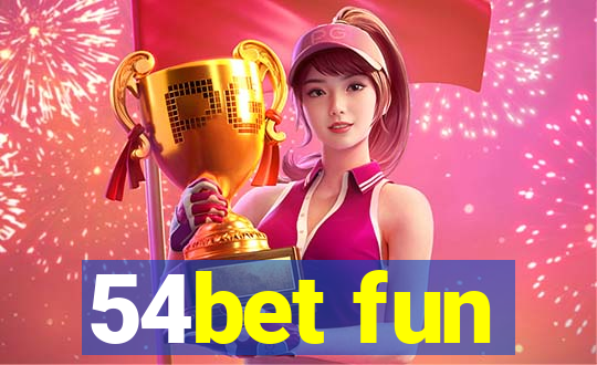 54bet fun