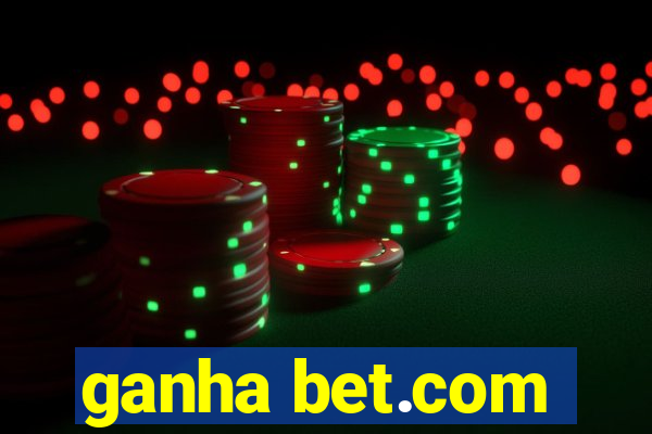 ganha bet.com