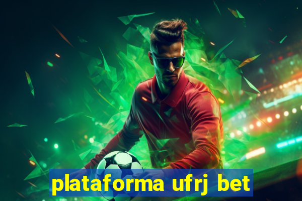 plataforma ufrj bet