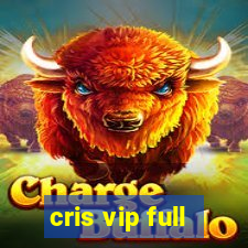 cris vip full