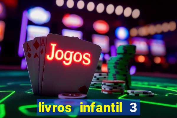 livros infantil 3 anos pdf