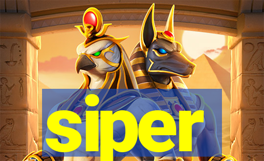 siper