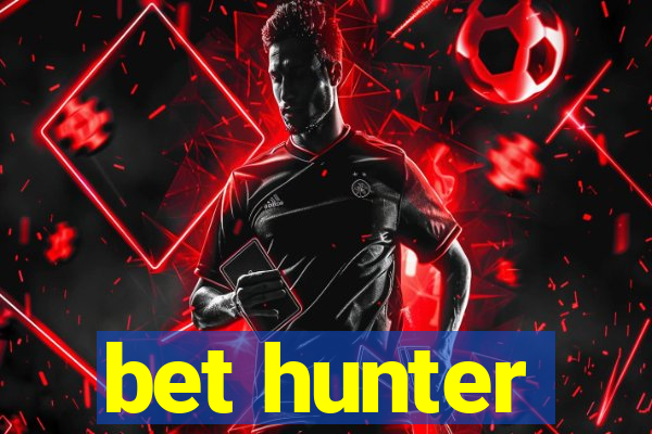 bet hunter