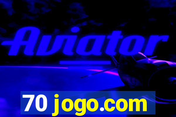 70 jogo.com