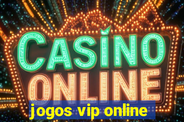 jogos vip online