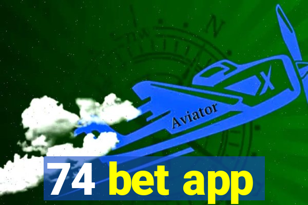 74 bet app