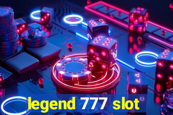 legend 777 slot