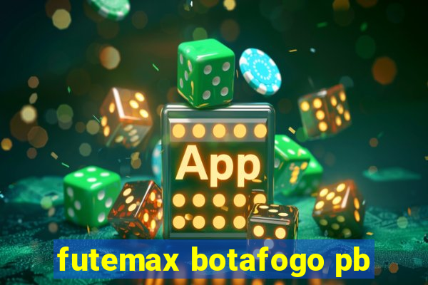 futemax botafogo pb