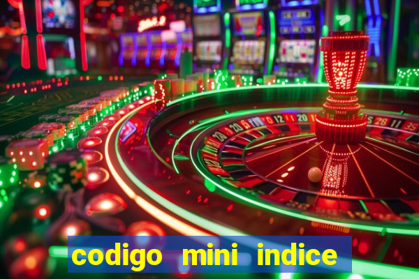 codigo mini indice setembro 2024