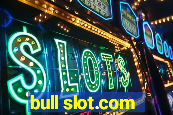 bull slot.com