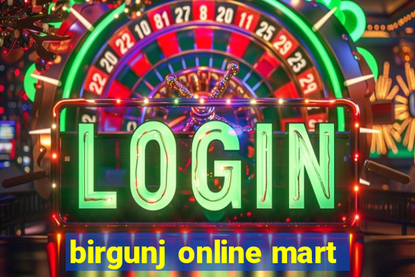 birgunj online mart