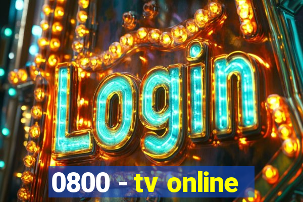 0800 - tv online