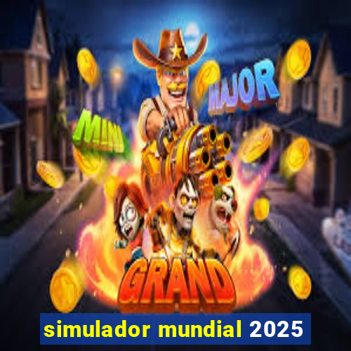 simulador mundial 2025