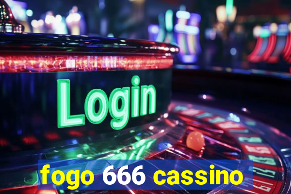 fogo 666 cassino