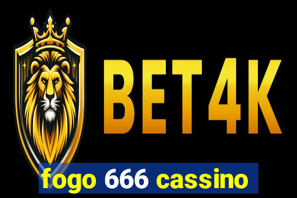 fogo 666 cassino