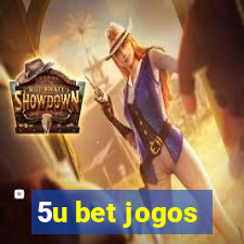 5u bet jogos