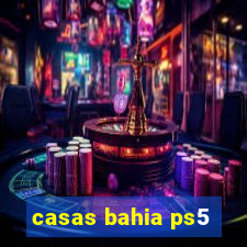 casas bahia ps5